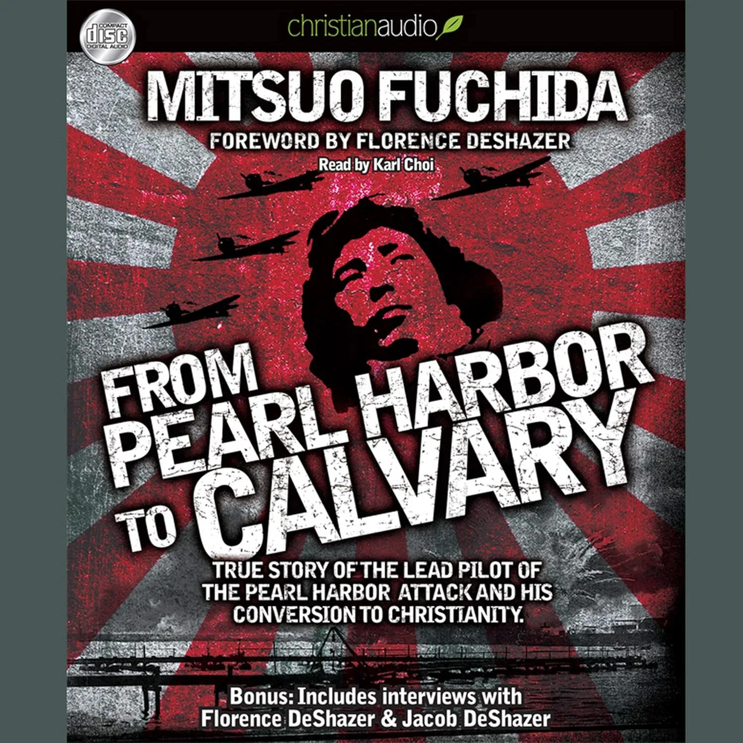 From Pearl Harbor to Calvary Audio CD  Unabridged, March 1, 2021