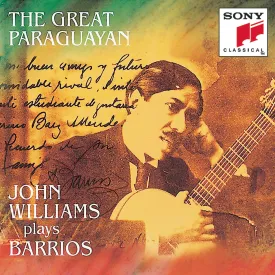 From the Jungles of Paraguay: John Williams Plays Barrios