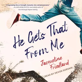He Gets That From Me Audio CD  MP3 Audio, March 29, 2022