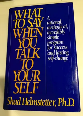 What to Say When You Talk to Yourself Hardcover  January 1, 1986