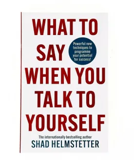 What to Say When You Talk to Yourself Paperback  January 1, 1991
